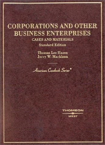 Corporations And Other Business Enterorises Cases And Materials Standard Edition 2003th Edition By Thomas Lee Hazen