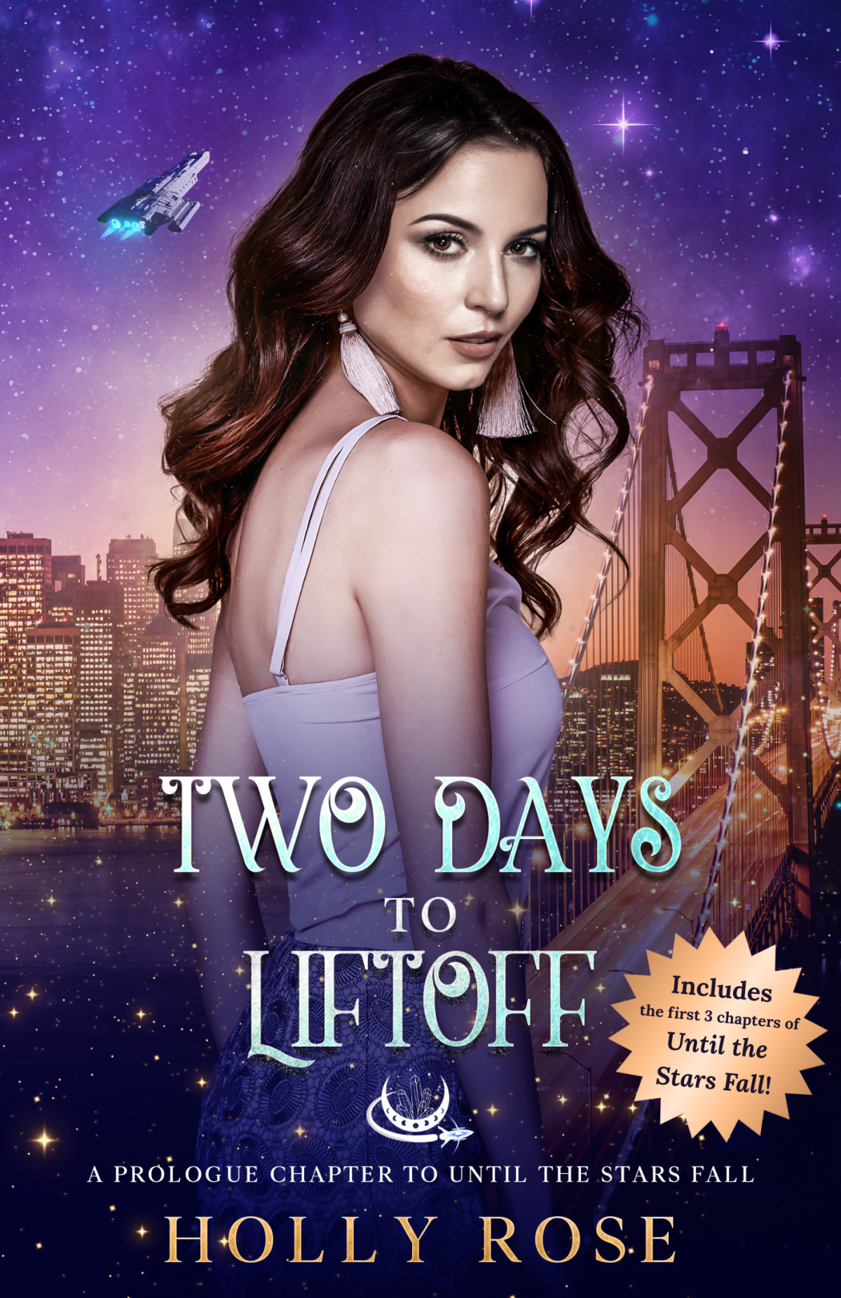 Two Days To Liftoff With 3 Chapters Of Until The Stars Fall Holly Rose