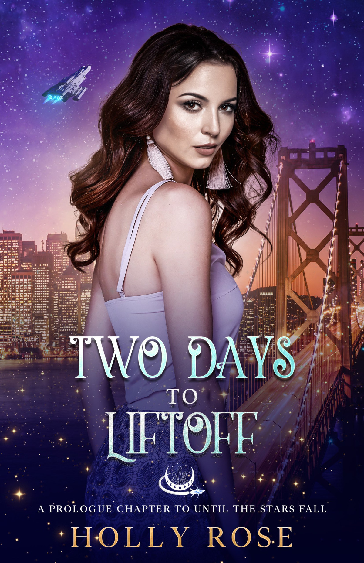 Two Days To Liftoff Holly Rose