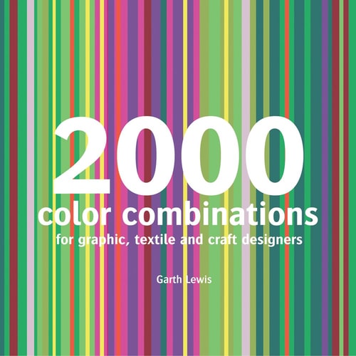 2000 Color Combinations 2009th Edition Lewis Garth Barrons Educational Series Inc