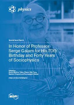 In Honor Of Professor Serge Galam For His 70th Birthday And Forty Years Of Sociophysics André Martins