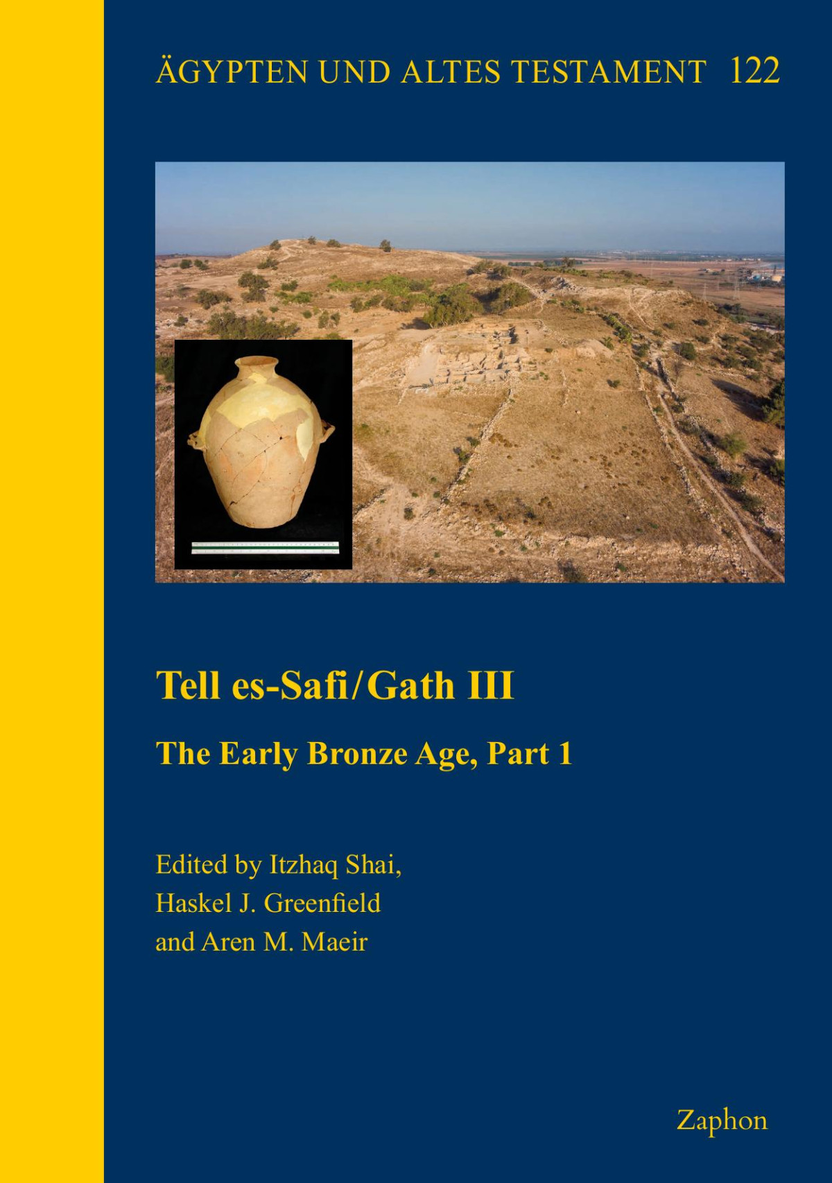 Tell Essafigath Iii Studies On The Early Bronze Age Part 1 Itzhaq Shai