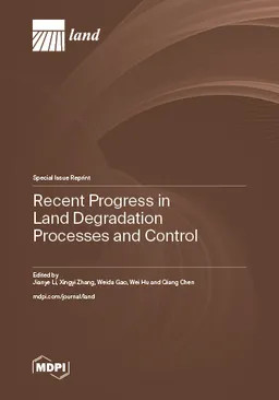Recent Progress In Land Degradation Processes And Control Jianye Li