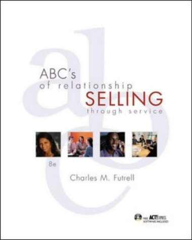 Abcs Of Relationship Selling Through Service 2005th Edition Futrell
