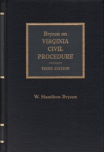 Bryson On Virginia Civil Procedure Fourth Edition 2005th Edition Whamilton Bryson