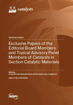 Exclusive Papers Of The Editorial Board Members And Topical Advisory Panel Members Of Catalysts In Section Catalytic Materials Leonarda Liotta