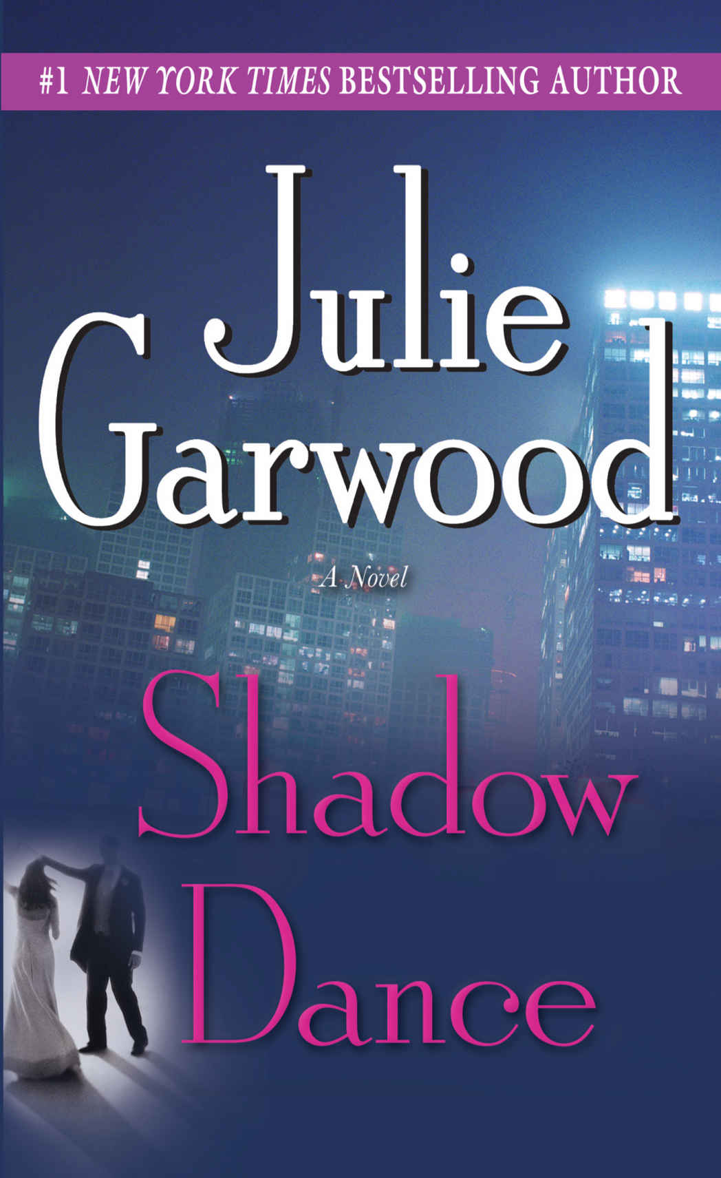 Shadow Dance A Novel Buchanan Renard Mackenna Book 6 Julie Garwood