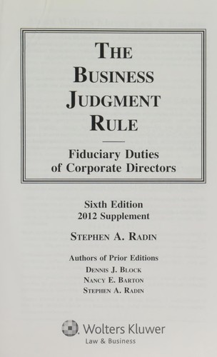 The Business Judgment Rule Fiduciary Duties Of Corporate Directors Volume Iii 2009th Edition Stephen Aradin