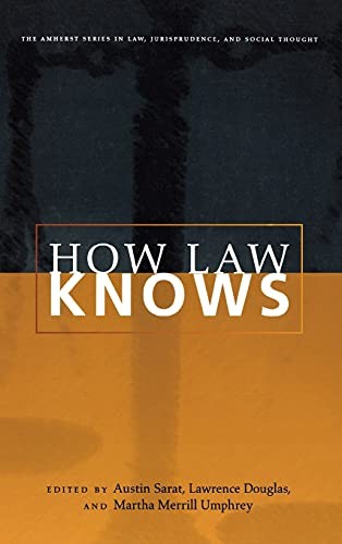 How Law Knows 2007th Edition Edited By Austin Sarat Lawrence Douglas