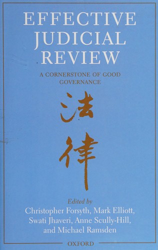 Effective Judicial Review A Cornerstone Of Good Gouernance 2010th Edition Christopher Forsyth Mark Elliott Swati Juaveri