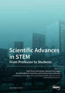 Scientific Advances In Stem From Professor To Students Volume 1 Yadir Torres Hernández