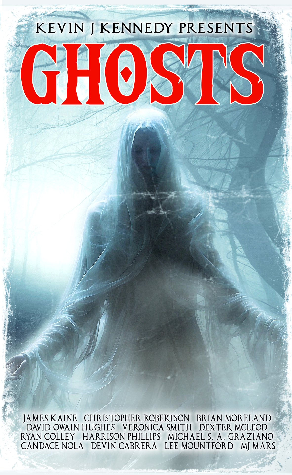 Ghosts Classic Monsters Book 3 Kevin J Kennedy Lee Mountford James Kaine Harrison Phillips Brian Moreland Devin Cabrera Candace Nola Veronica Smith Christopher Robertson Mj Mars David Owain Hughes Ryan Colley Michael S A Graziano Dexter Mcleod