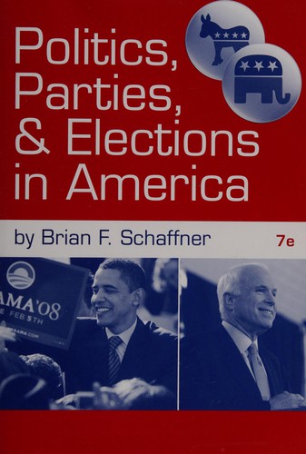 Politicspartiesand Elections In America Seventh Edition 2012th Edition Brian Fschaffner