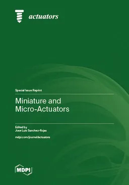 Miniature And Microactuators Jose Luis Sanchezrojas