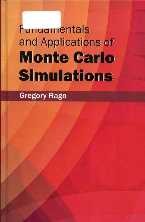 Fundamentals And Applications Of Monte Carlo Simulations 2015th Edition Gregory Rago