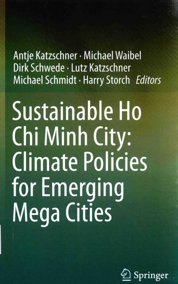Sustainable Ho Chi Minh City Climate Policies For Emerging Mega Cities 2016th Edition Antje Katzschner