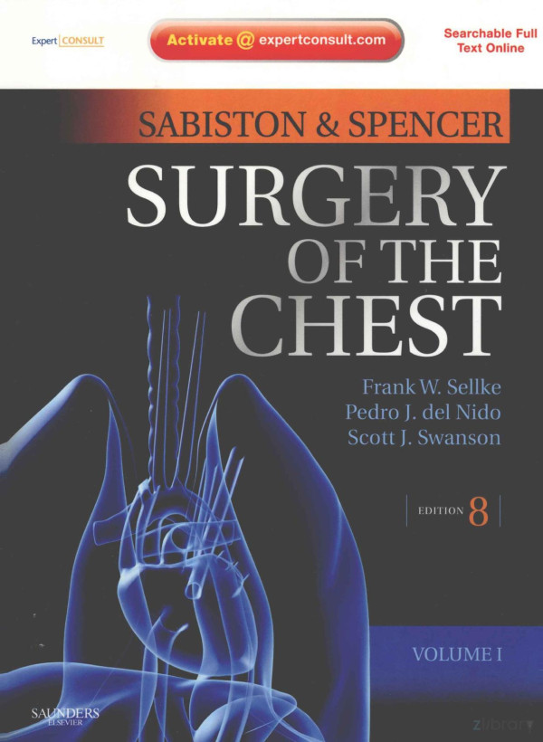 Eighth Edition Sabiston Spencer Surgery Of The Chest Volume 1 2010th Edition Frank Wsellke