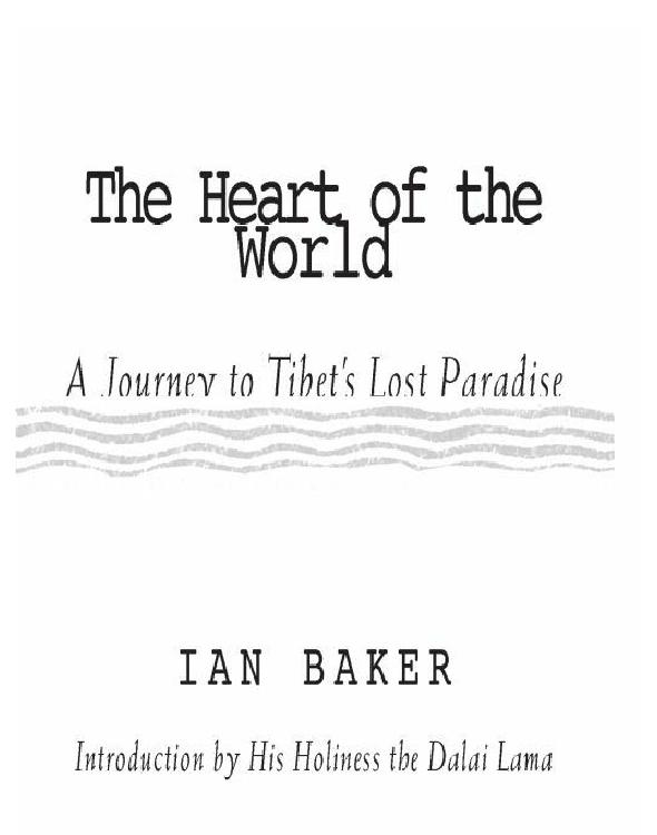 The Heart Of The World Ian Baker