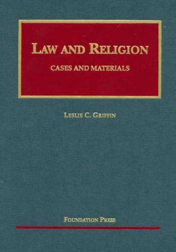 Law And Religion Cases And Materials 2007th Edition Leslie Cgriffin