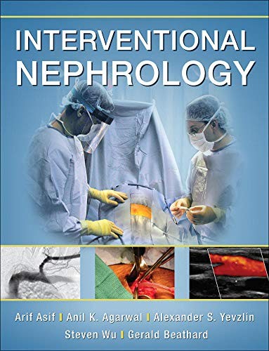 Interventional Nephrologyasif Arifmcgrawhill Medical Publishing Divisionmcgrawhill Education Distributor 2012th Edition Asif