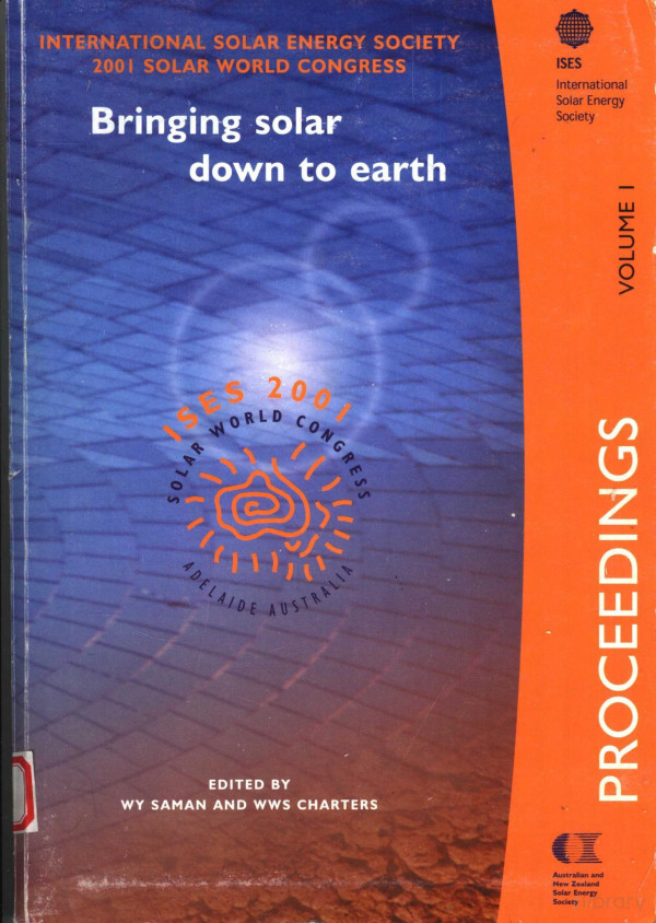 Bringing Solar Down To Earth Ises 2001 Solar World Congress Proceedings Volume 1 2003th Edition Wy Saman And Wws Charters