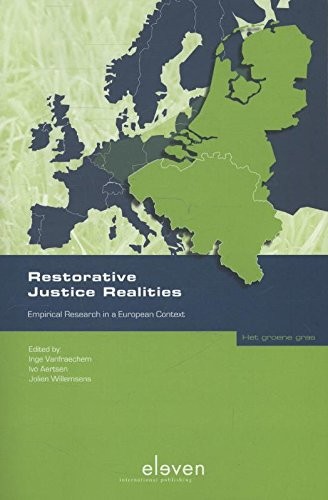 Restorative Justice Realities Empirical Research In A European Context 2010th Edition Inge Vanfraechem