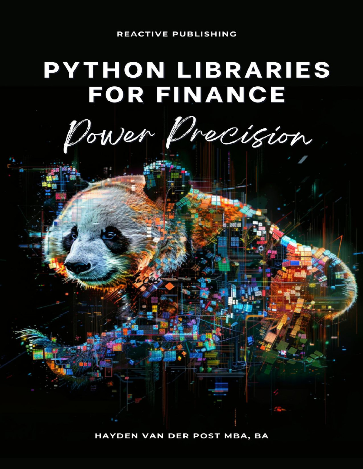 Python Libraries For Finance Power Precision Publishing Reactive Van Der Post