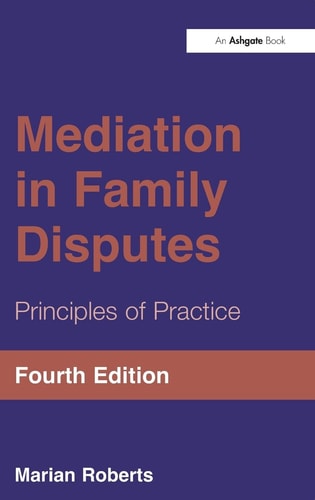 Mediation In Family Disputes 2014th Edition Marian Roberts Marian