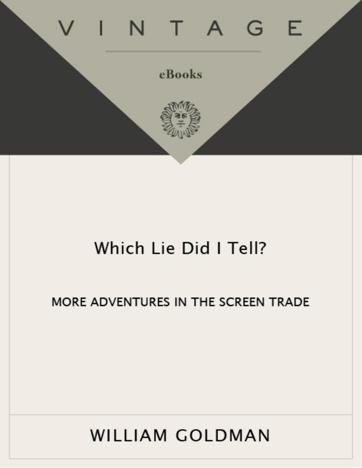 Which Lie Did I Tell William Goldman