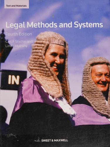Legal Methods And Systemstext And Materials Fourth Edition 2010th Edition Carl Fstychin And Linda Mulcahy