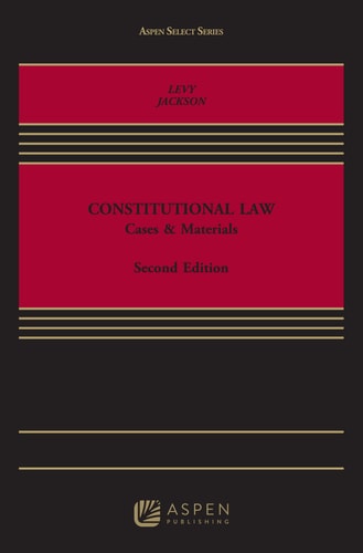 Constitutional Law 2017th Edition Martin L Levy Martin Levy