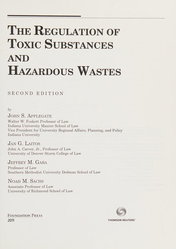 The Regulation Of Toxic Substances And Hazardous Wastes Second Edition 2011th Edition John Sapplegate