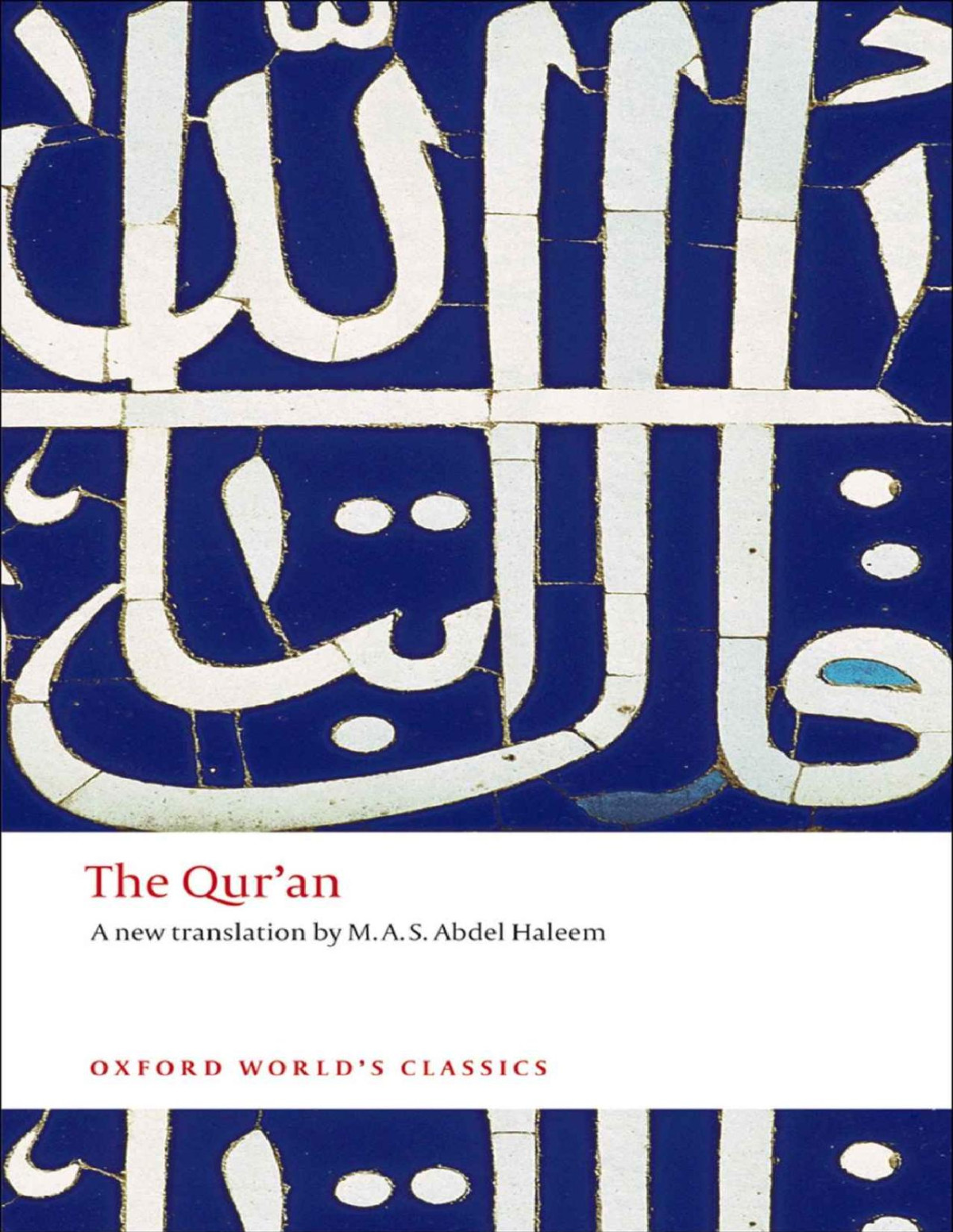 The Quran Oxford Worlds Classics M A S Abdel Haleem