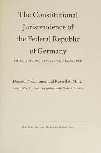 The Constitutional Jurisprudence Of The Federal Republic Of Germany Third Editionrevised And Expanden 2012th Edition Donald Pkommers And Russell Amiller