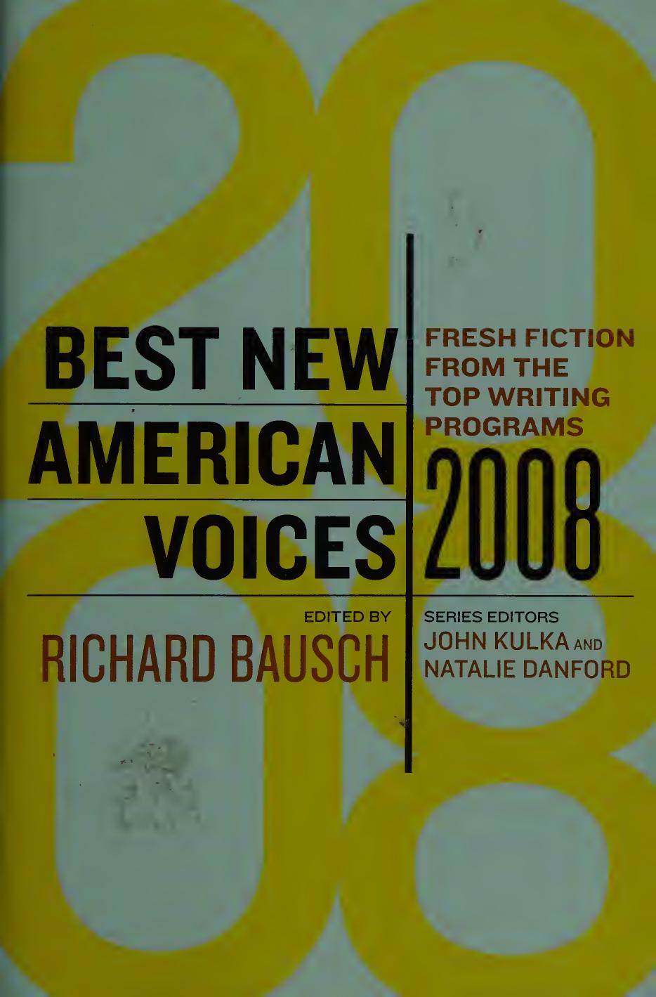 Best New American Voices 2008 First Edition Richard Bausch John Kulka