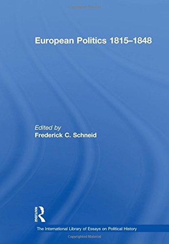 European Politics 18151848 2011th Edition Frederick Cschneid