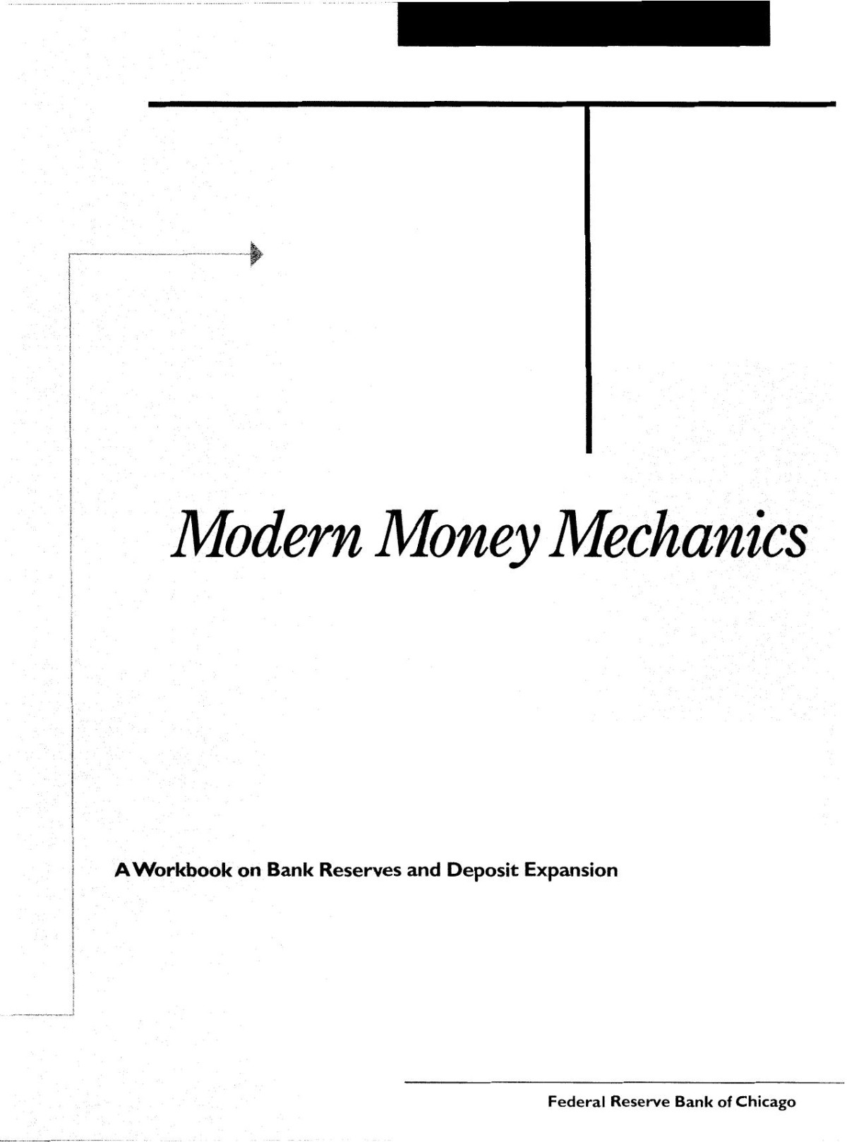 Modern Money Mechanics A Workbook On Bank Reserves And Deposit Expansion Federal Reserve Bank Of Chicago