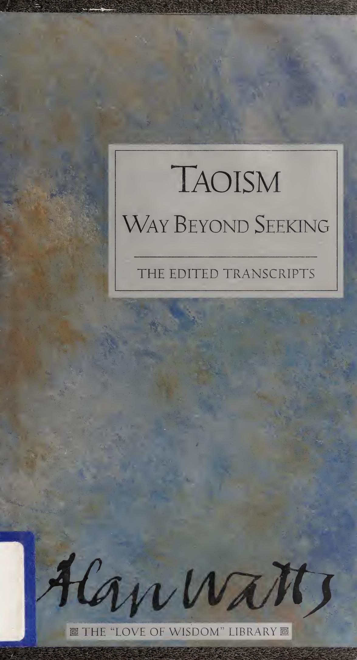 Taoism Way Beyond Seeking Alan W Watts