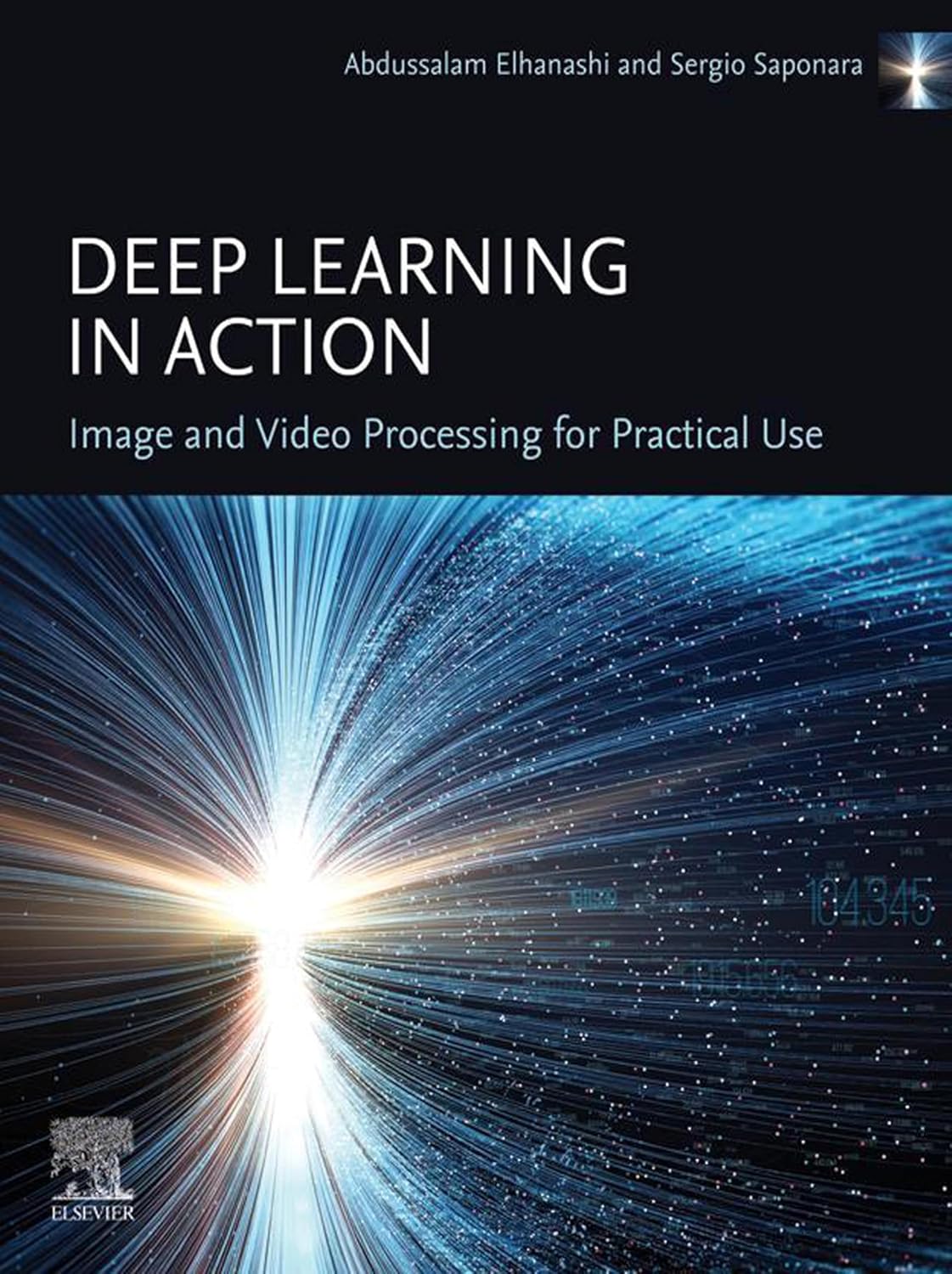 Deep Learning In Action Image And Video Processing For Practical Use 1st Edition Abdussalam Elhanashi