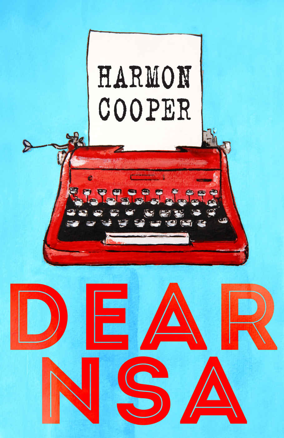 Dear Nsa A Collection Of Politically Incorrect Short Stories Harmon Cooper Cooper