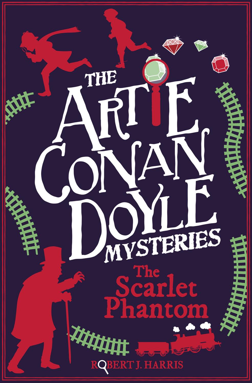 Artie Conan Doyle And The Scarlet Phantom Robert J Harris Harris