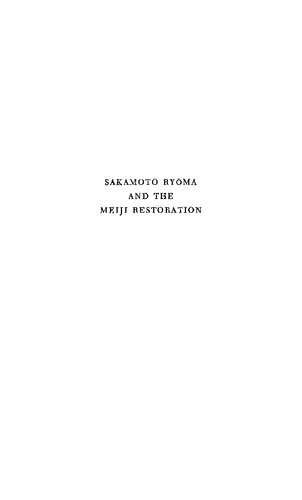Sakamato Ryoma And The Meiji Restoration Marius B Jansen