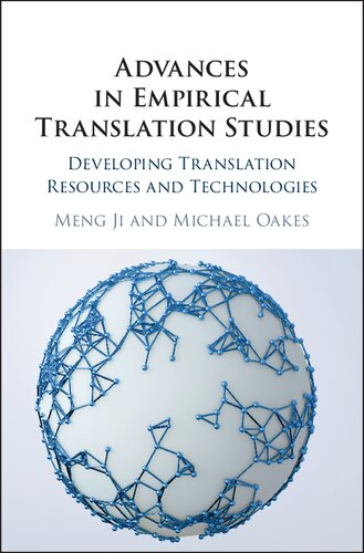 Advances In Empirical Translation Studies Developing Translation Resources And Technologies Meng Ji Editor