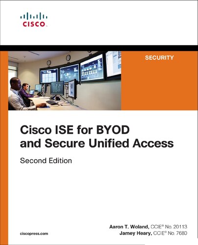 Cisco Ise For Byod And Secure Unified Access 2nd Edition Aaron Woland Jamey Heary