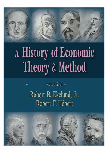 A History Of Economic Theory And Method Sixth Robert B Ekelund