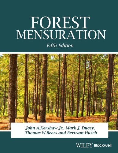 Forest Mensuration Fifth John A Kershaw Jr Mark J Ducey Thomas W Beers
