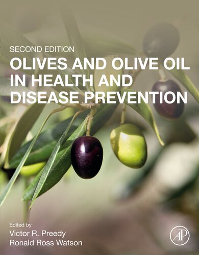 Olives And Olive Oil In Health And Disease Prevention 2nd Edition Victor R Preedy Editor