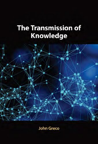 The Transmission Of Knowledge John Greco