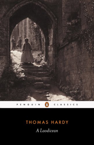 A Laodicean Or The Castle Of The De Stancys Penguin Classics Thomas Hardy