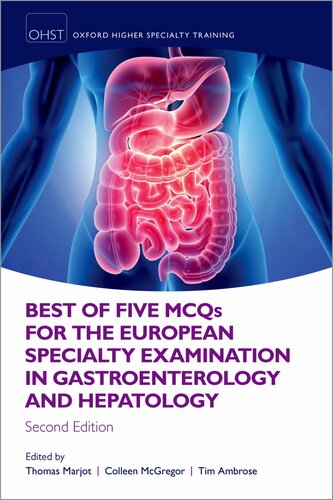Best Of Five Mcqs For The European Specialty Examination In Gastroenterology And Hepatology 2nd Edition Thomas Marjotcolleen Mcgregortim Ambrosesimon Travisaminda De Silvajeremy Cobbold